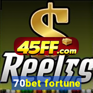 70bet fortune